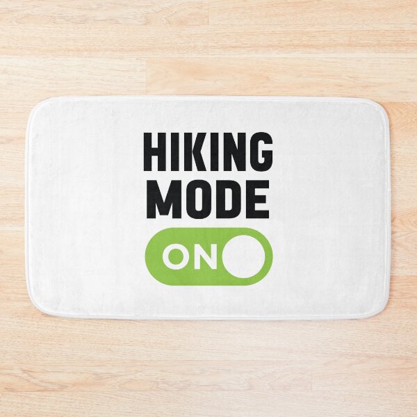 Item preview, Hiking Mode On designed and sold by freshLayer.