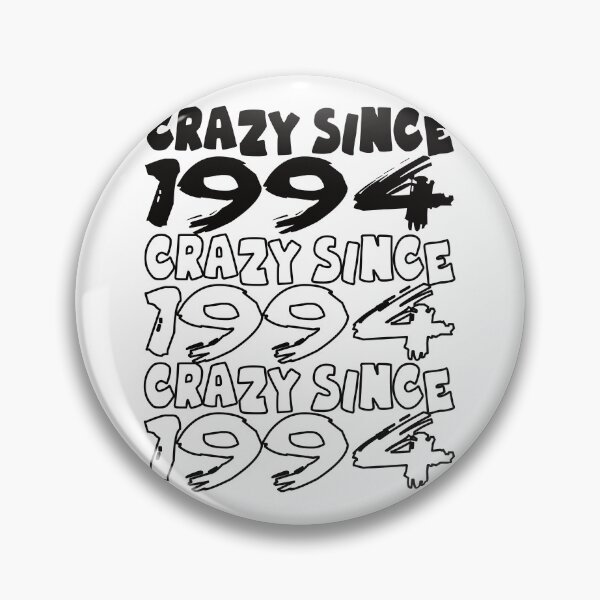 Item preview, Crazy Since 1994 For Men And Women Birthday designed and sold by Merchandiser099.