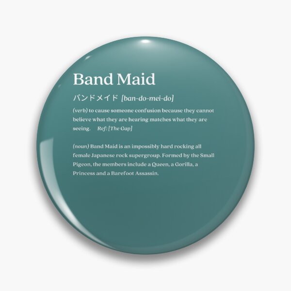 Item preview, Band Maid Definition  white print   designed and sold by CecilQuitzon.