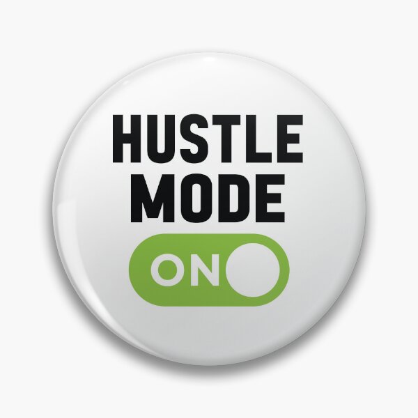 Item preview, Hustle Mode On designed and sold by freshLayer.