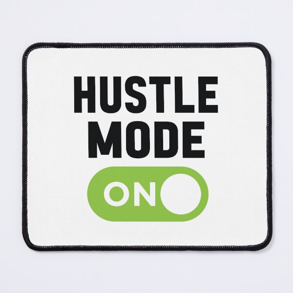 Item preview, Hustle Mode On designed and sold by freshLayer.