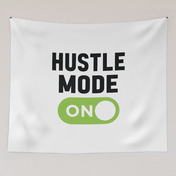 Item preview, Hustle Mode On designed and sold by freshLayer.