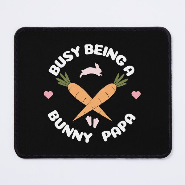 Item preview, Busy being a Bunny Papa designed and sold by Tanya Mihe.
