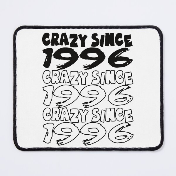 Item preview, Crazy Since 1996 For Men And Women Birthday designed and sold by Merchandiser099.