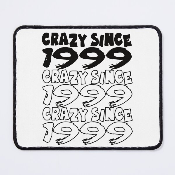 Item preview, Crazy Since 1999 For Men And Women Birthday designed and sold by Merchandiser099.