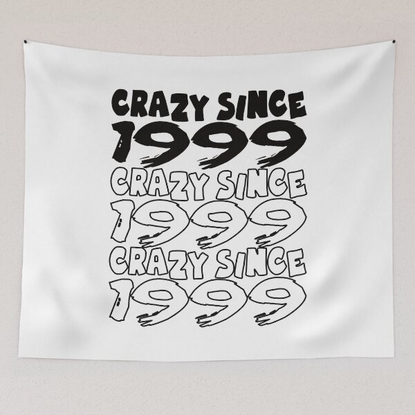 Item preview, Crazy Since 1999 For Men And Women Birthday designed and sold by Merchandiser099.