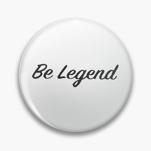 Item preview, Be Legend designed and sold by DarioSteck.