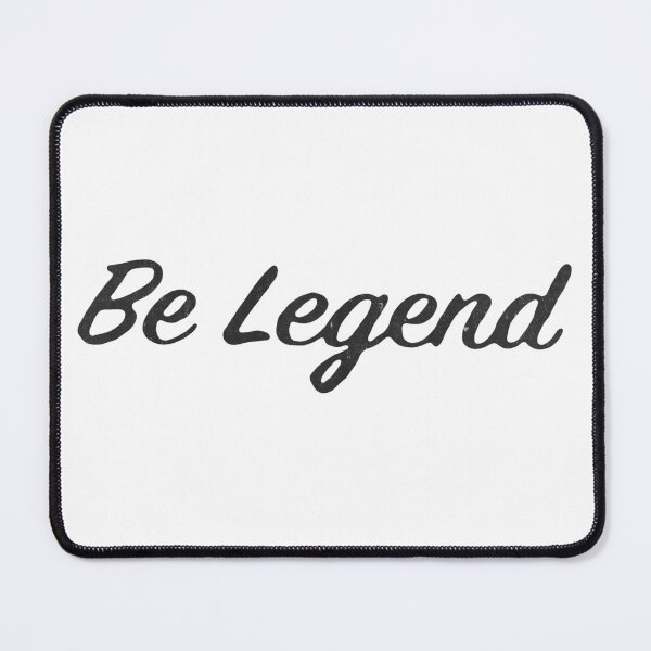 Item preview, Be Legend designed and sold by DarioSteck.