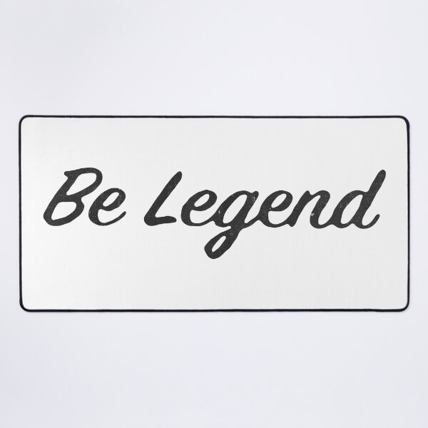 Item preview, Be Legend designed and sold by DarioSteck.
