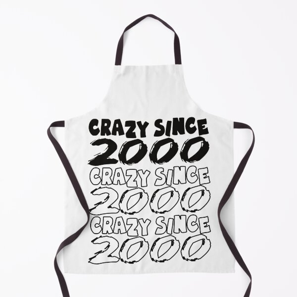 Item preview, Crazy Since 2000 For Men And Women Birthday designed and sold by Merchandiser099.