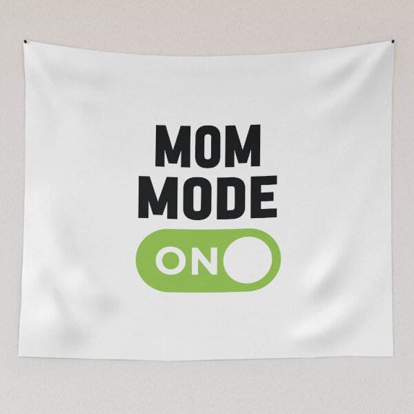 Item preview, Mom Mode On designed and sold by freshLayer.