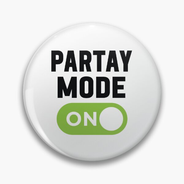 Item preview, Partay Mode On designed and sold by freshLayer.