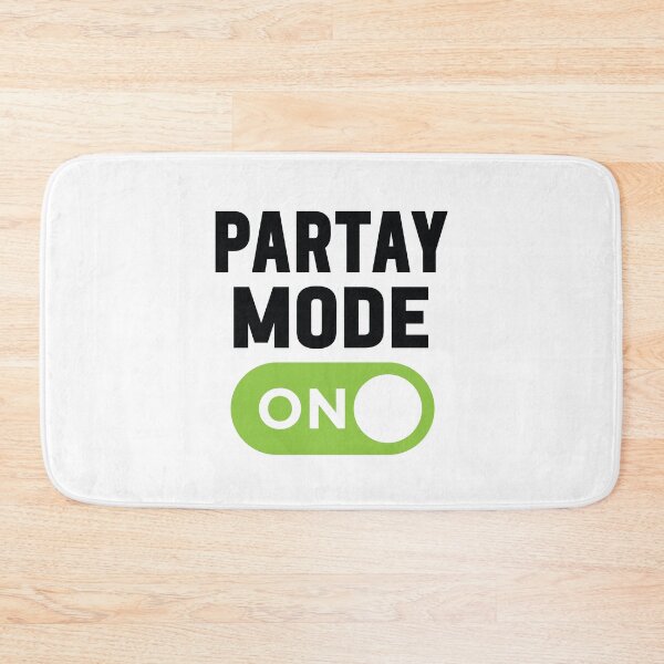 Item preview, Partay Mode On designed and sold by freshLayer.