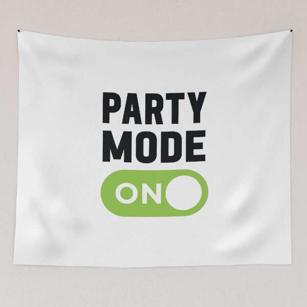 Item preview, Party Mode On designed and sold by freshLayer.