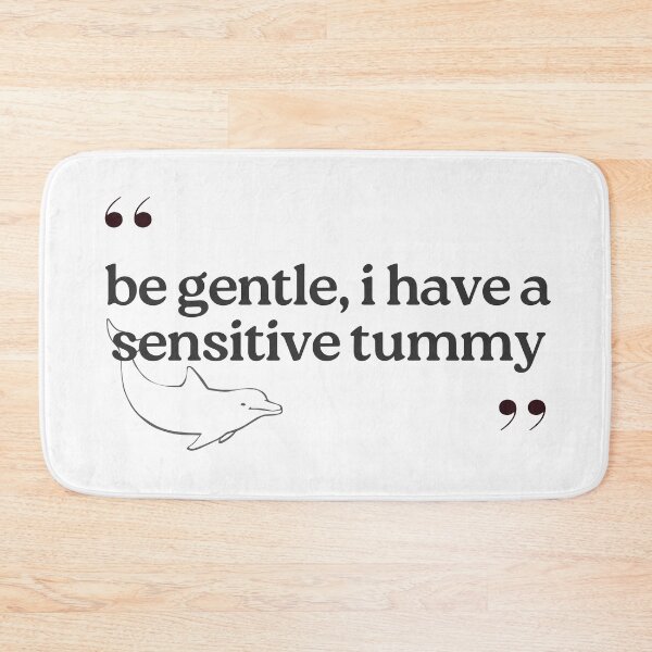 Item preview, Be Gentle I Have A Sensitive Tummy - Quotes designed and sold by adri-7m.