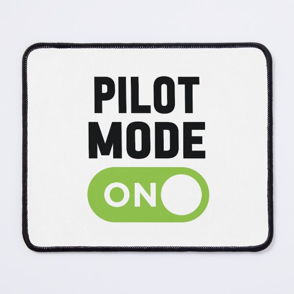 Item preview, Pilot Mode On designed and sold by freshLayer.