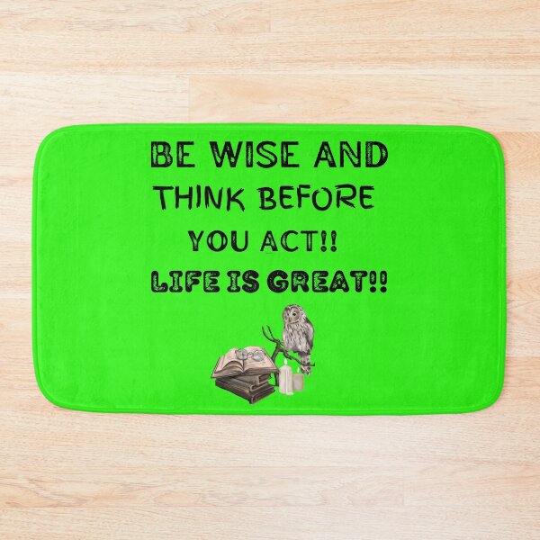 Item preview, Be wise and think before you act designed and sold by RonelM.