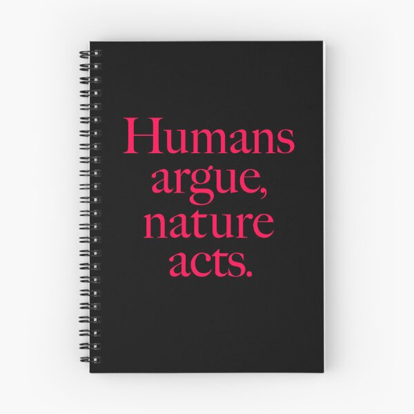 Item preview, Humans argue, nature acts. v.5 designed and sold by x1brett.
