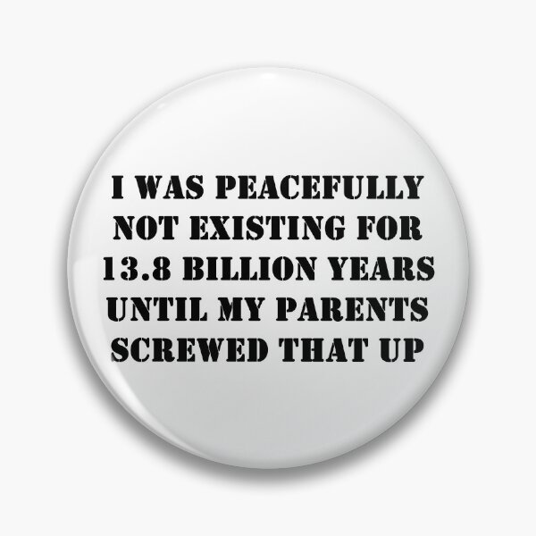 Item preview, I Was peacefully not existing for 13.8 billion years designed and sold by ValentinaHramov.