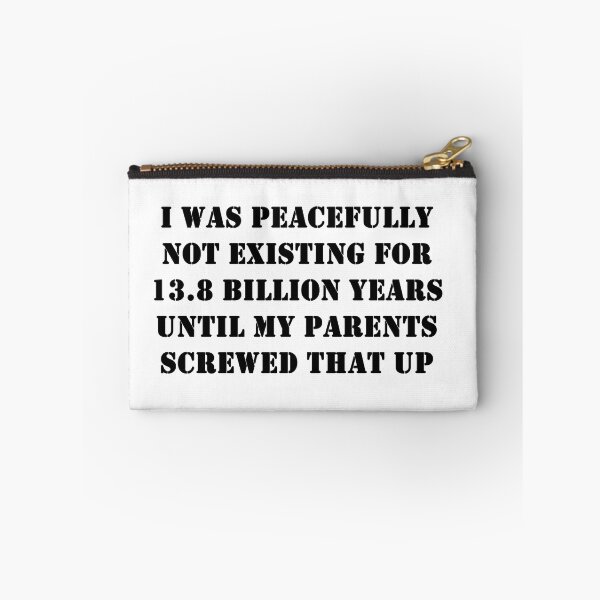 Item preview, I Was peacefully not existing for 13.8 billion years designed and sold by ValentinaHramov.