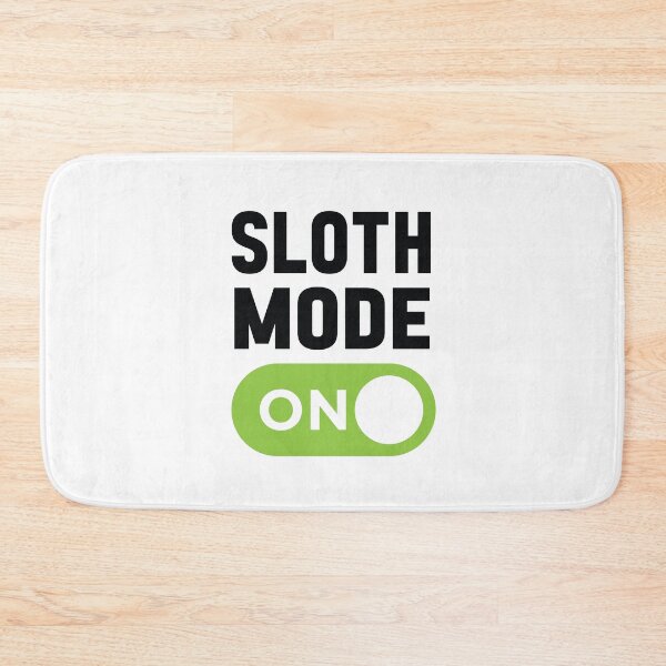 Item preview, Sloth Mode On designed and sold by freshLayer.