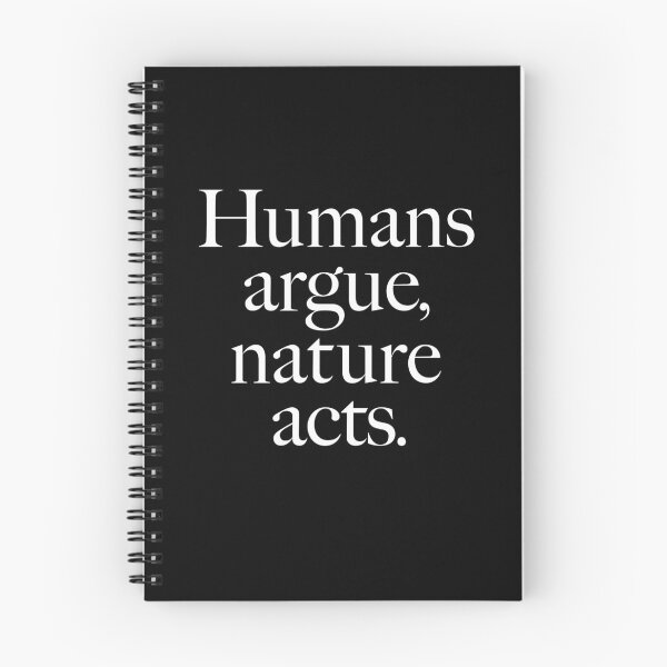 Item preview, Humans argue, nature acts. v.9 designed and sold by x1brett.