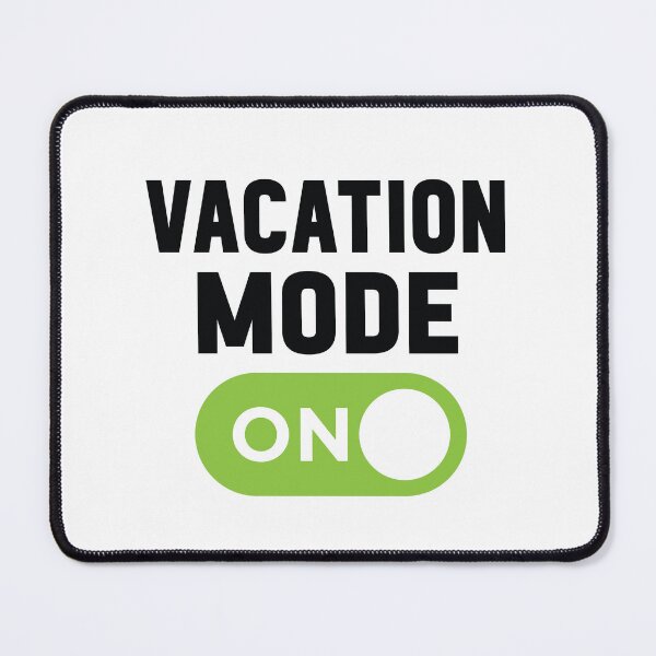 Item preview, Vacation Mode On designed and sold by freshLayer.