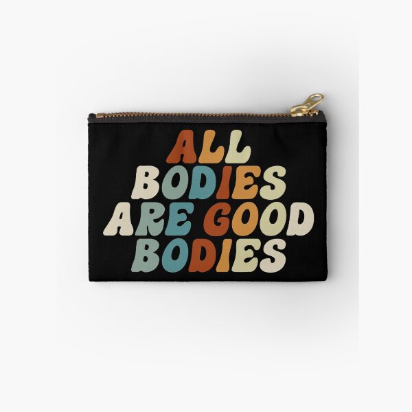 Item preview, All Bodies Are Good Bodies designed and sold by ruthbievern.