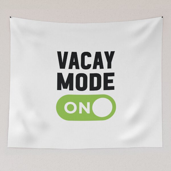 Item preview, Vacay Mode On designed and sold by freshLayer.