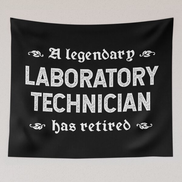Item preview, A Legendary Laboratory Technician Has Retired designed and sold by TimespunThreads.