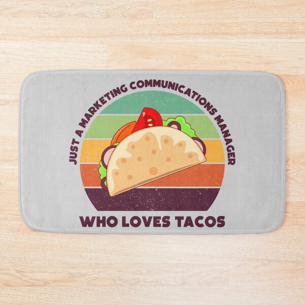Item preview, Just a marketing communications manager who loves tacos, dark text, funny food lovers marketing communications manager job, humor, joke, meme, taco lover designed and sold by SGS-.
