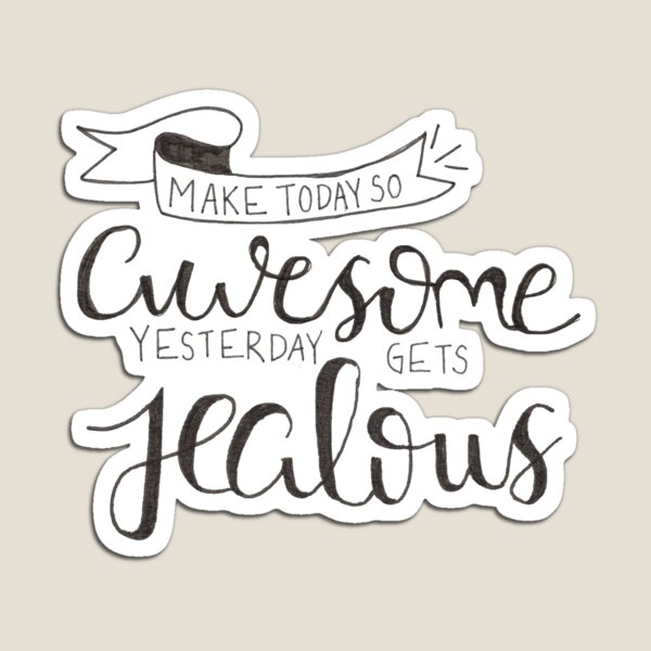Item preview, Make Today So Awesome designed and sold by abbyresnic.
