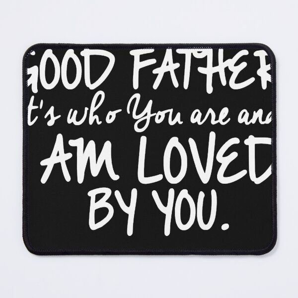 Item preview, Youre a Good Father designed and sold by ANGELTHOMPS.
