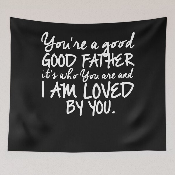 Item preview, Youre a Good Father  designed and sold by ANGELTHOMPS.