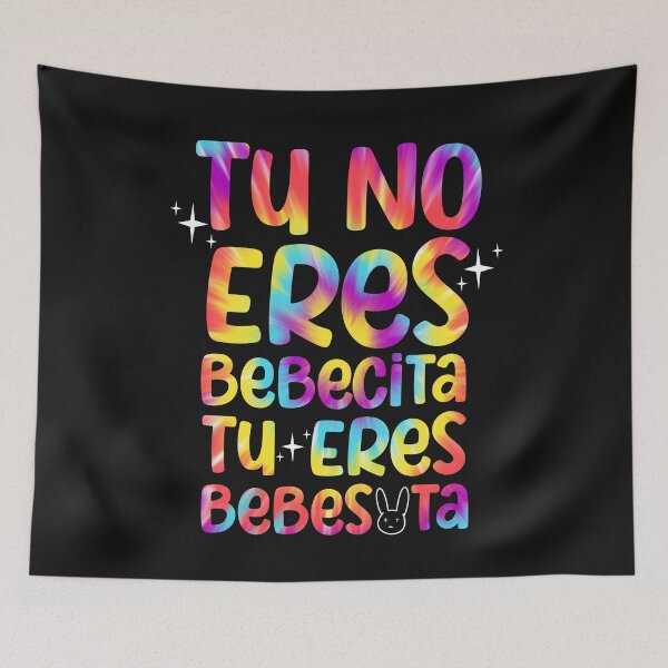 Item preview,  Tu No Eres Bebecita To Eres Bebesota B Bunny design designed and sold by hadlamcom.