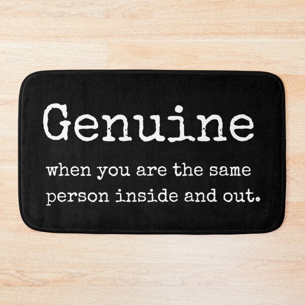 Item preview, Genuine. The only way to be. Text only design. designed and sold by JellyBeenzz.