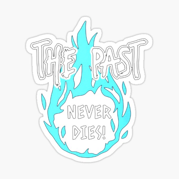 Never Dies Stickers for Sale