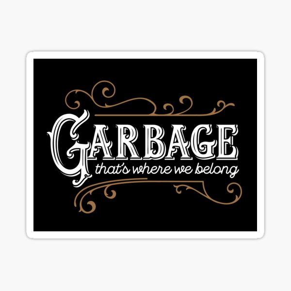 Garbage - That's Where We Belong Sticker