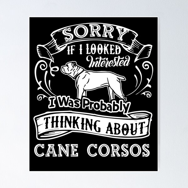 Item preview, I Was Thinking About Cane Corso designed and sold by UnknownArtistt.