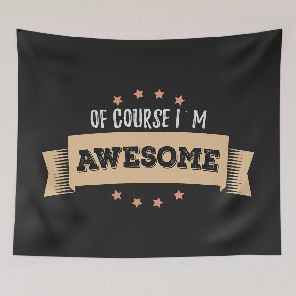 Item preview, Of Course I`m AWESOME Morning Uplifting Affirmations quote and motto designed and sold by Naumovski.