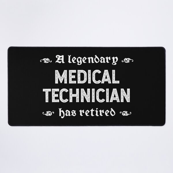 Item preview, A Legendary Medical Technician Has Retired designed and sold by TimespunThreads.