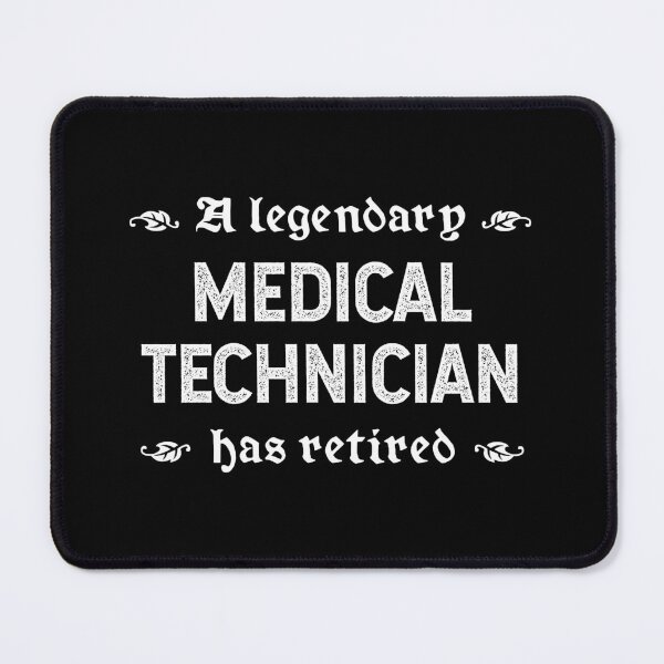 Item preview, A Legendary Medical Technician Has Retired designed and sold by TimespunThreads.