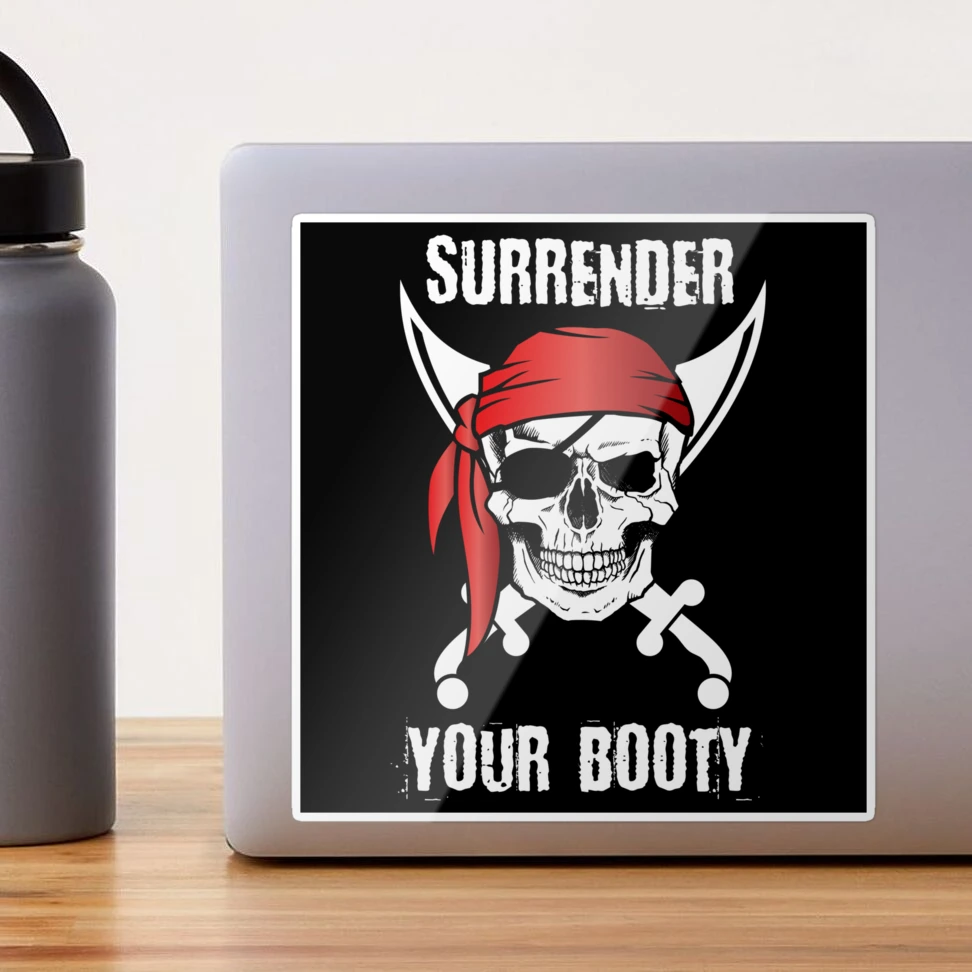 Surrender Your Booty Funny Pirate Skull Cutlass