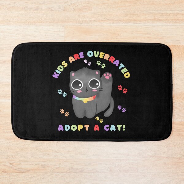 Item preview, kids are overrated adopt a cat | funny design cat | cute cat lovers | funny kitten design | cute kitten designed and sold by Saffire6.