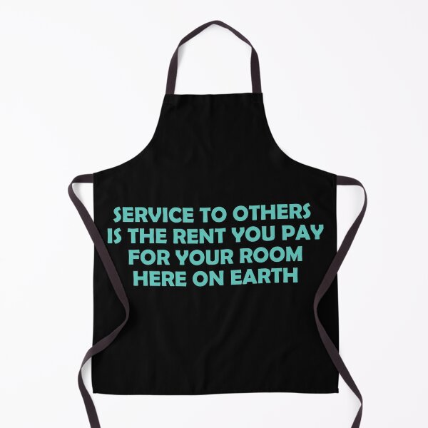 Item preview, Service to others is the rent you pay for your room here on earth designed and sold by Pride-Casuals.