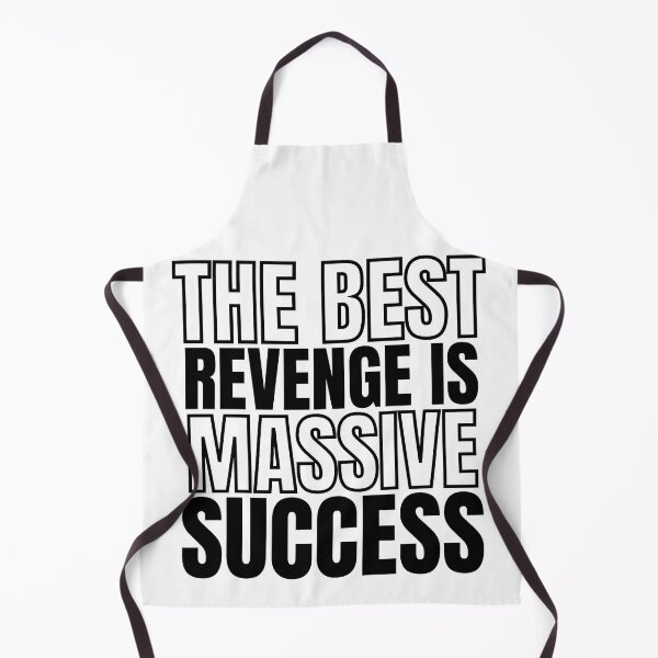 Item preview, The Best Revenge is Massive Success 2 designed and sold by KingsManKind.