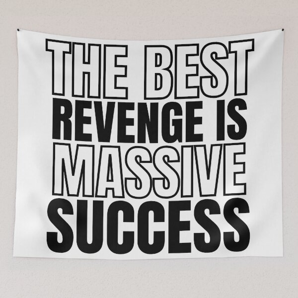 Item preview, The Best Revenge is Massive Success 2 designed and sold by KingsManKind.