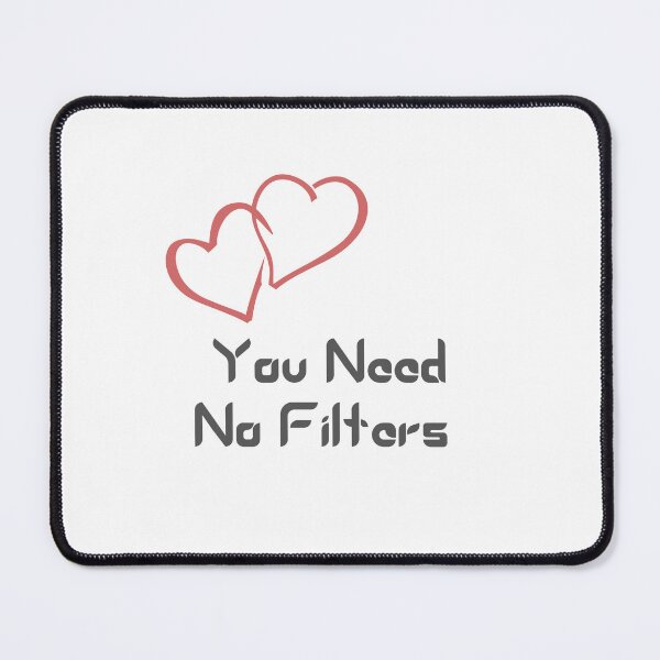 Item preview, You need no filters designed and sold by MrArsalDesigns.