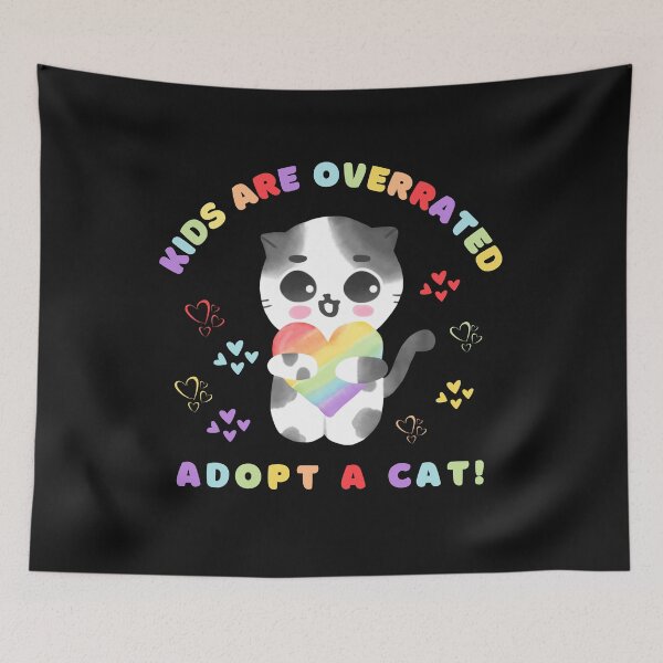 Item preview, kids are overrated adopt a cat | funny design cat | cute cat lovers | funny kitten design | cute kitten designed and sold by Saffire6.