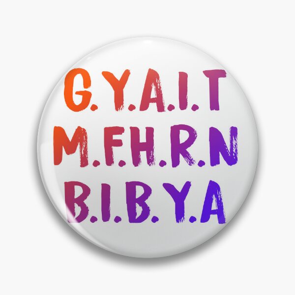 Item preview, G.Y.A.I.T.M.F.H.R.N.B.I.B.Y.A - Orange and Purple Gradient  designed and sold by Dude 4U.